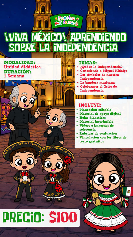 Viva México. Aprendiendo sobre la Independencia