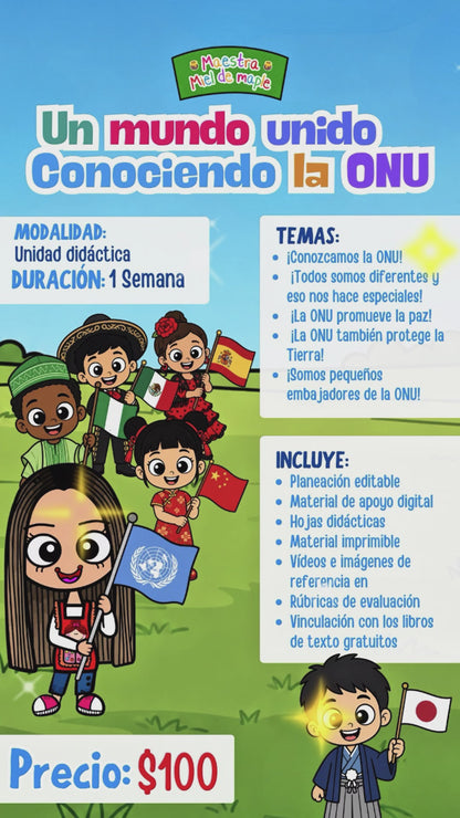 Un Mundo Unido: Conociendo la ONU