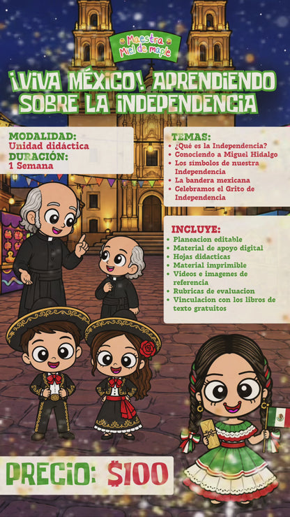Viva México. Aprendiendo sobre la Independencia